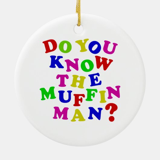 Ken je het Muffin Man? Keramisch Ornament (Achterkant)
