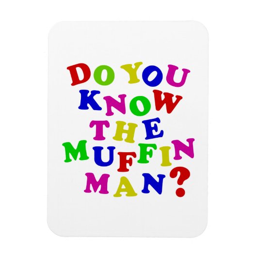 Ken je het Muffin Man? Magneet (Verticaal)