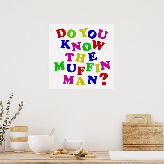 Ken je het Muffin Man? Poster (Keuken)