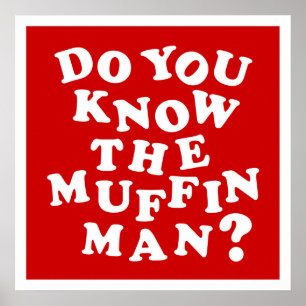 Ken je het Muffin Man? Poster