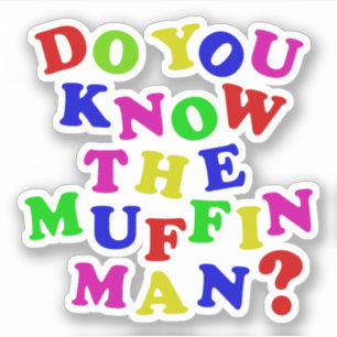 Ken je het Muffin Man? Sticker