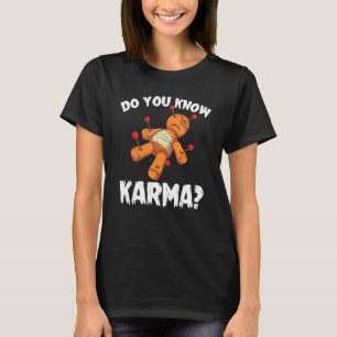 Ken je Karma Wicca Halloween Spooky Voodoo Do T-shirt