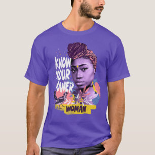 Ken je kracht Vrouwenemancipatie vrouwen empowerme T-shirt