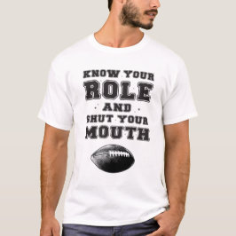 Ken Je Rol En Hou Je Mond T-shirt