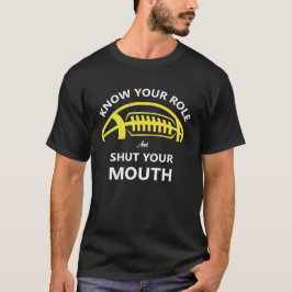 Ken Je Rol En Hou Je Mond T-shirt