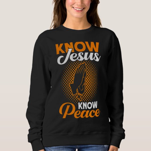 Ken Jesus Know Peace Bible Studie Christelijk Trui (Voorkant)