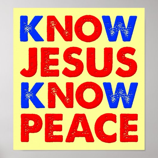 Ken Jesus Know Peace Christelijk Poster (Voorkant)
