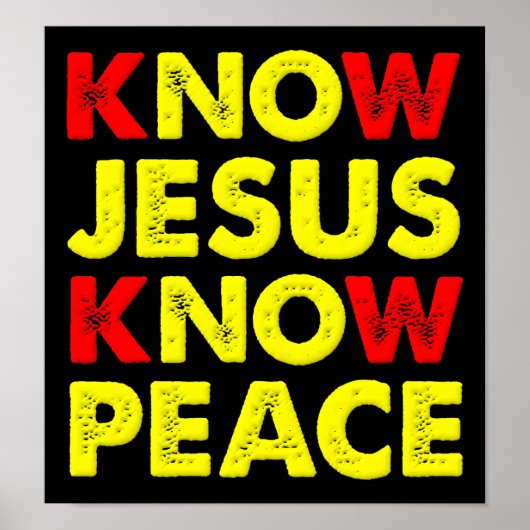 Ken Jesus Know Peace Christelijk Poster (Voorkant)