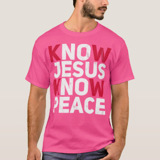 Ken Jesus Know Peace Christelijke Kindness Faith T-shirt