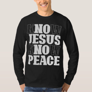 Ken Jesus Know Peace Religité God Church Christia T-shirt