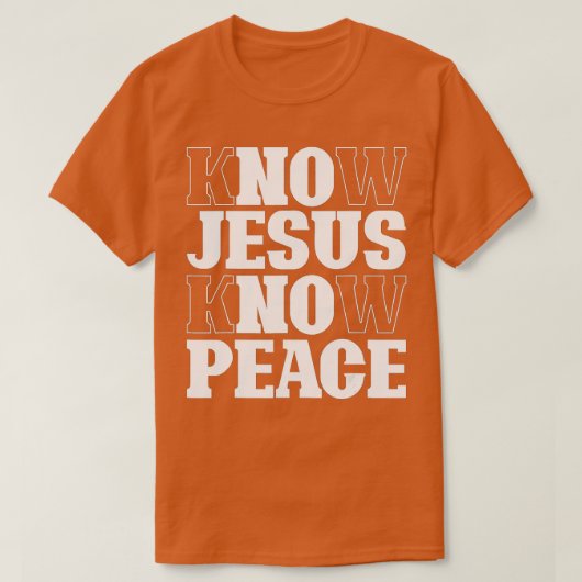 Ken Jesus Know Peace Religité God Church Christia T-shirt (Design voorkant)