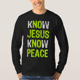 Ken Jezus Ken Vrede Christelijke Religieuze Liefhe T-shirt