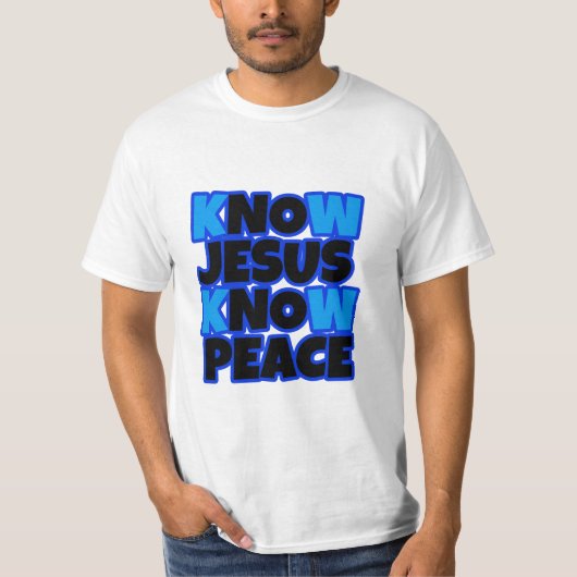 Ken Jezus Know Peace Mannen shirt (Voorkant)