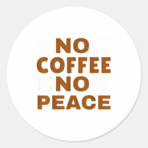 Ken koffie Ken vrede Funny cafeïne liefhebber Ronde Sticker