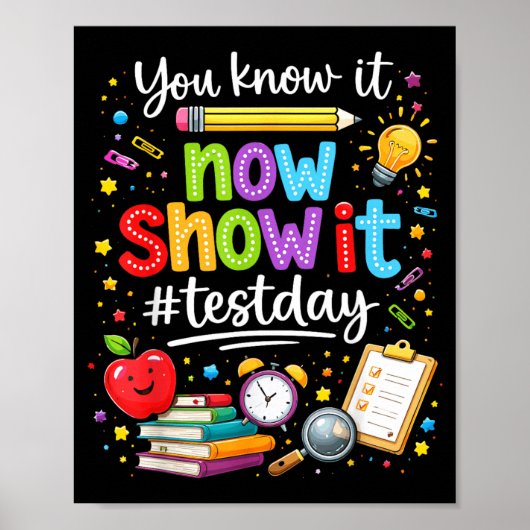 Ken Show Testen Dag Motiverende Leraar Poster (Voorkant)