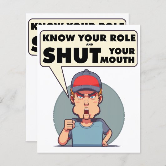 Ken uw rol en sluit uw mond. (Voorkant / Achterkant)