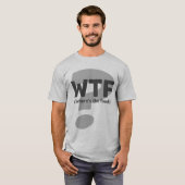 Ken WTF Waar is het eten? T-shirt (Voorkant volledig)