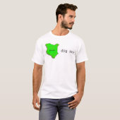 Kenia, Dig het? T-shirt (Voorkant volledig)