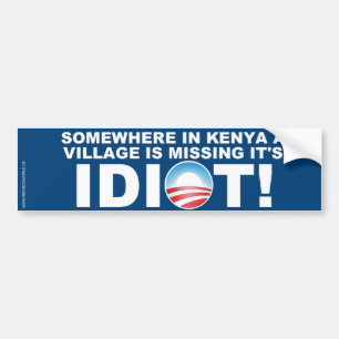 Keniaans dorp mist het Idiot Bumpersticker