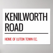 Kenilworth Road Stadium Street Sign Poster (Voorkant)