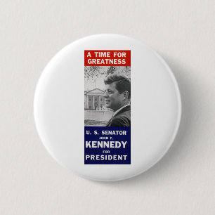 Kennedy - een tijd voor grootsheid ronde button 5,7 cm