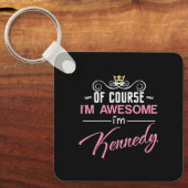 Kennedy Natuurlijk ben ik een Geweldige naam Sleutelhanger (Voorkant)