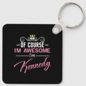 Kennedy Natuurlijk ben ik een Geweldige naam Sleutelhanger (Achterkant)