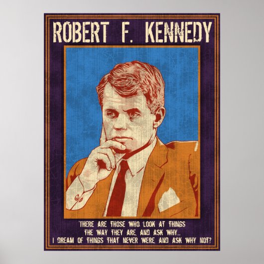 Kennedy, Robert - "Waarom niet?" Poster (Voorkant)
