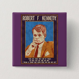 Kennedy, Robert - "Waarom niet?" Vierkante Button 5,1 Cm