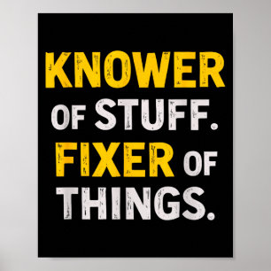 Kenner van spullen. Fixer van dingen. Grappig cade Poster