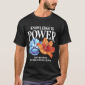 Kennis is een energiebloem t-shirt (Voorkant)