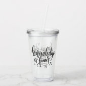 Kennis is kracht acryl drinkbeker (Achterkant)