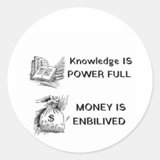 Kennis is machtig geld  ronde sticker