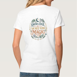 Kennis is Magie Hekserige Academische Citatenboek T-shirt