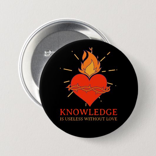 Kennis is nutteloos zonder liefde Button (Voorkant /achterkant)