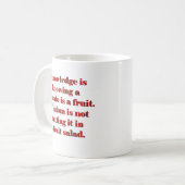 Kennis is weten dat een tomaat een vrucht is. koffiemok (Voorkant links)