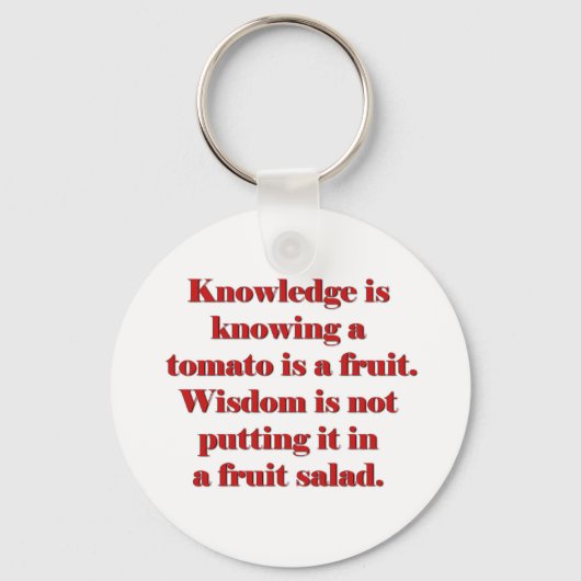Kennis is weten dat een tomaat een vrucht is. sleutelhanger (Voorkant)