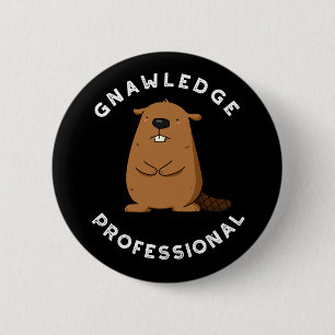 Kennis Professional Funny Beaver Pun Dark BG Ronde Button 5,7 Cm