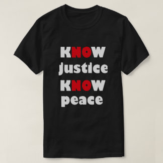KENNIS VAN JUSTITIE KENNIS VAN VREDE Slogan T-shir T-shirt