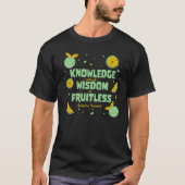 Kennis zonder Wisdom Guinese Afrikaanse Proverb Q T-shirt (Voorkant)