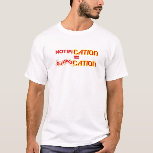 Kennisgeving = Verstikking T-shirt (Voorkant)