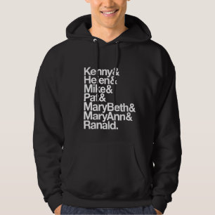 Kenny&Helen&Mike&Pat&MB&MA&Ranald. (Hoodie) Hoodie