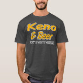 Keno Beer dat waarom ik hier ben T-shirt (Voorkant)