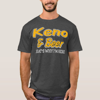 Keno Beer dat waarom ik hier ben T-shirt