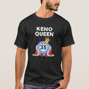 Keno Game Grappig Casino Gokken Koningin T-shirt