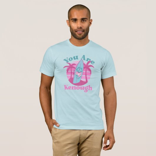 Kenough Je bent Kenough Barbiecore Unisex T-shirt (Voorkant volledig)