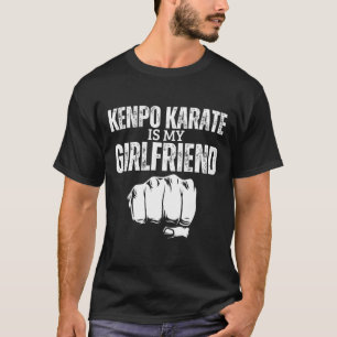 Kenpo Karate is mijn Vriendin Funny American Kenpo T-shirt