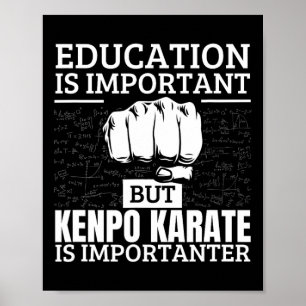 Kenpo karate onderwijs is belangrijk grappig Ameri Poster