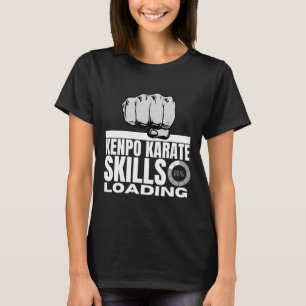 Kenpo Karate Skills Loading Funny American Kenpo 2 T-shirt