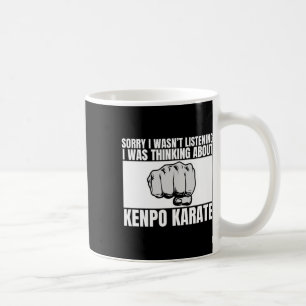 Kenpo Karate Sorry I Wasn't Listening Funny Amerik Koffiemok